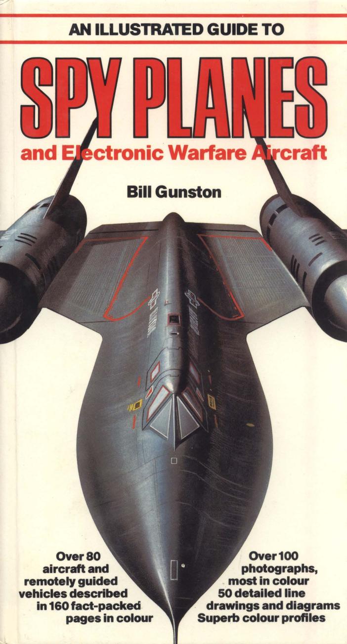 An Illustrated Guide to Spy Planes and Electronic Warfare Aircraft by Bill Gunston