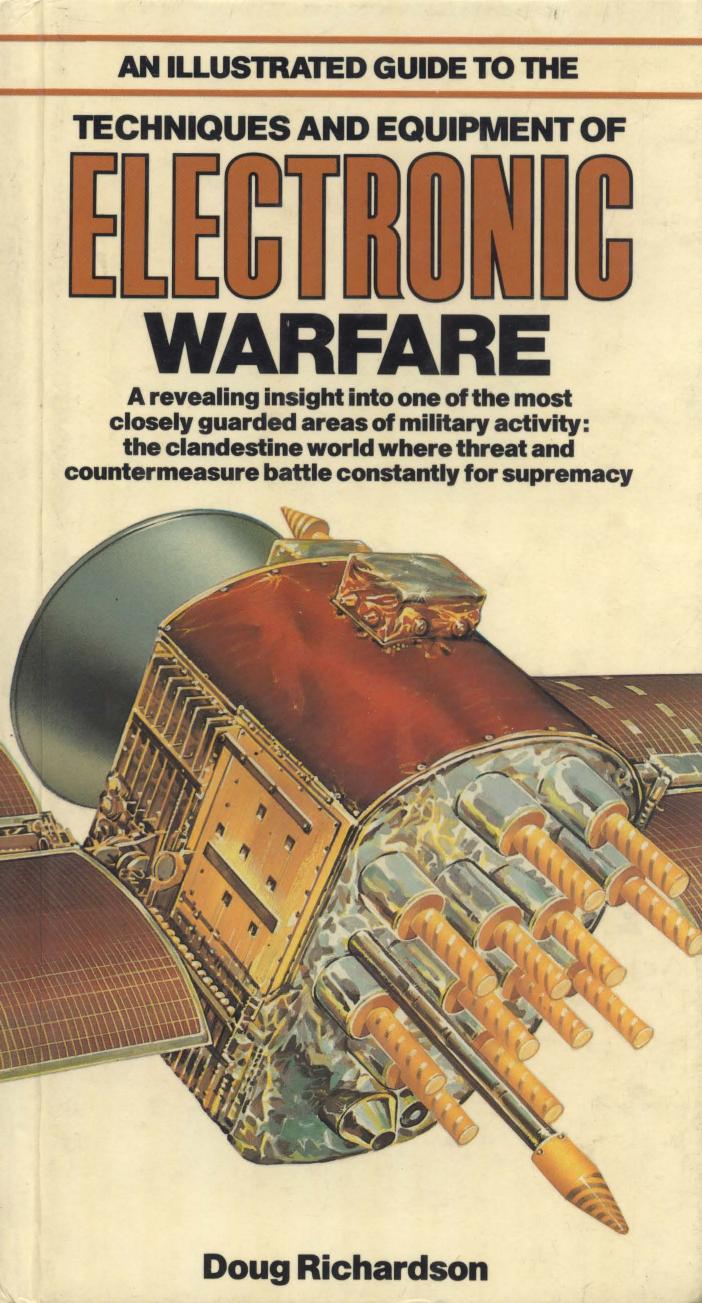 An Illustrated Guide to Techniques and Equipment of Electronic Warfare by Richardson D