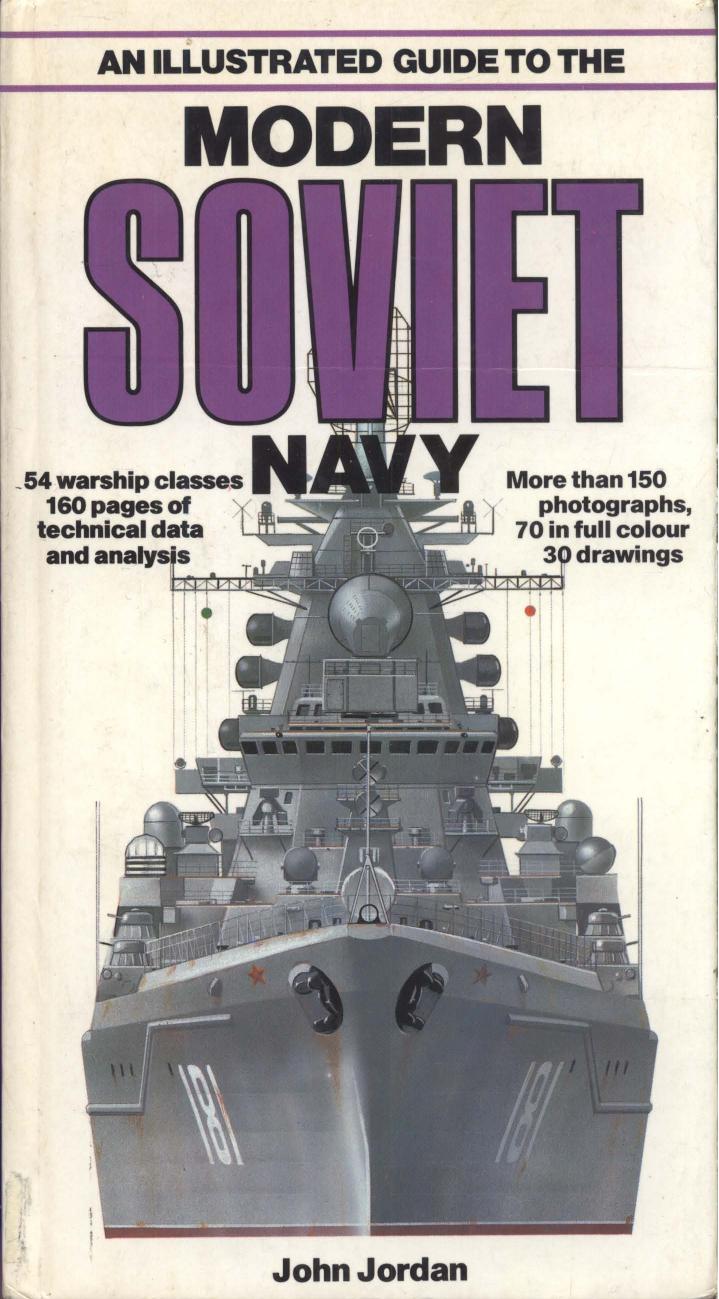 An Illustrated Guide to the Modern Soviet Navy by Unknow