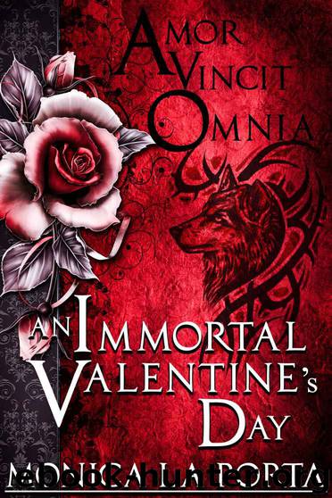 An Immortal Valentine's Day by Monica La Porta