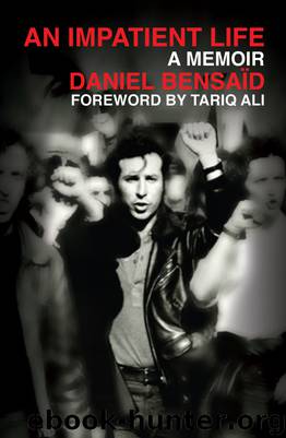 An Impatient Life by Daniel Bensaid