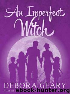 An Imperfect Witch by Debora Geary
