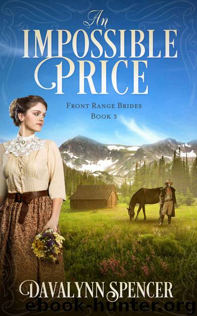 An Impossible Price: Front Range Brides - Book 3 by Davalynn Spencer
