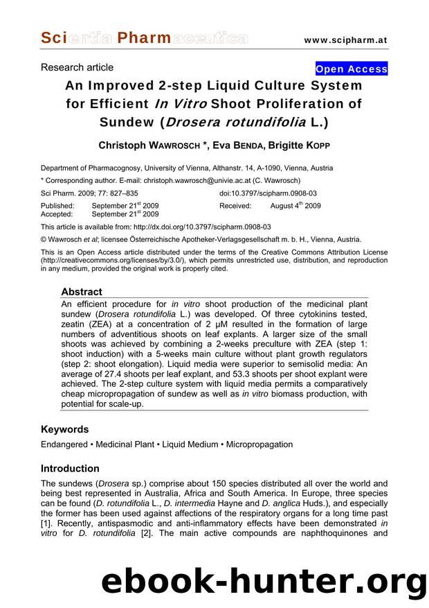 An Improved 2-step Liquid Culture System for Efficient In Vitro Shoot Proliferation of Sundew (Drosera rotundifolia L.) by Christoph WAWROSCH & Eva BENDA & Brigitte KOPP