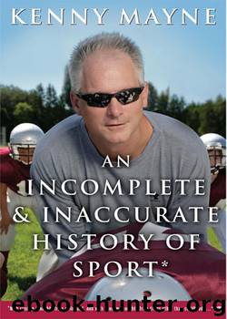 An Incomplete & Inaccurate History of Sport by Kenny Mayne