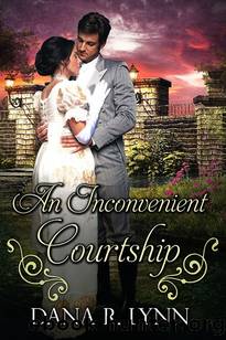 An Inconvenient Courtship by Dana R. Lynn