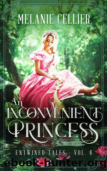 An Inconvenient Princess~A Retelling of Rapunzel by Melanie Cellier