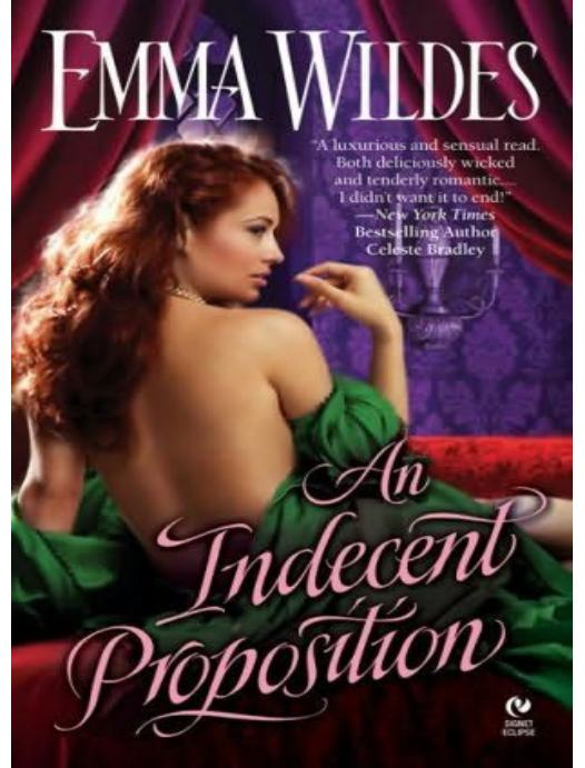 An Indecent Proposition by Emma Wildes