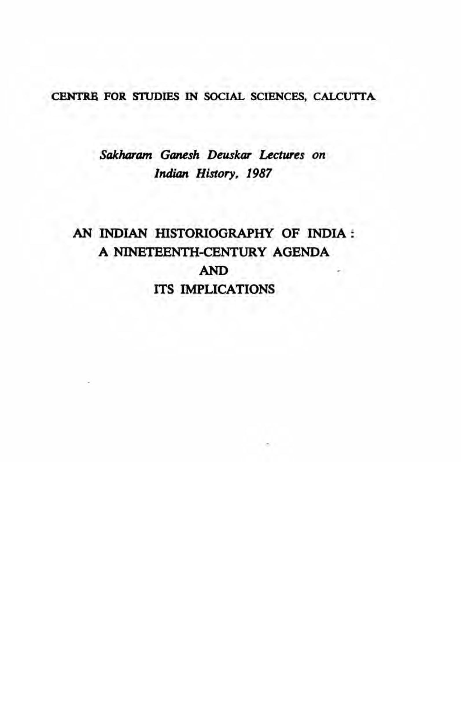 An Indian Historiography of India : A Nineteenth-century Agenda and its Implications by Ranajit Guha