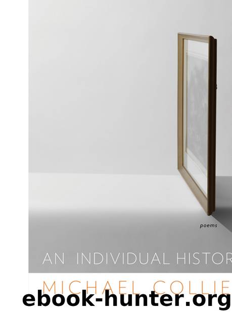 An Individual History by Michael Collier