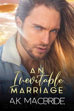 An Inevitable Marriage: A Curvy Girl Marriage of Convenience Romance by A.K. MacBride