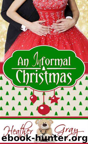 An Informal Christmas (Informal Romance Book 1) by Heather Gray