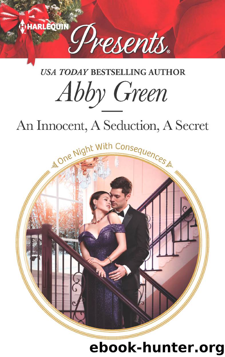 An Innocent, a Seduction, a Secret by Abby Green