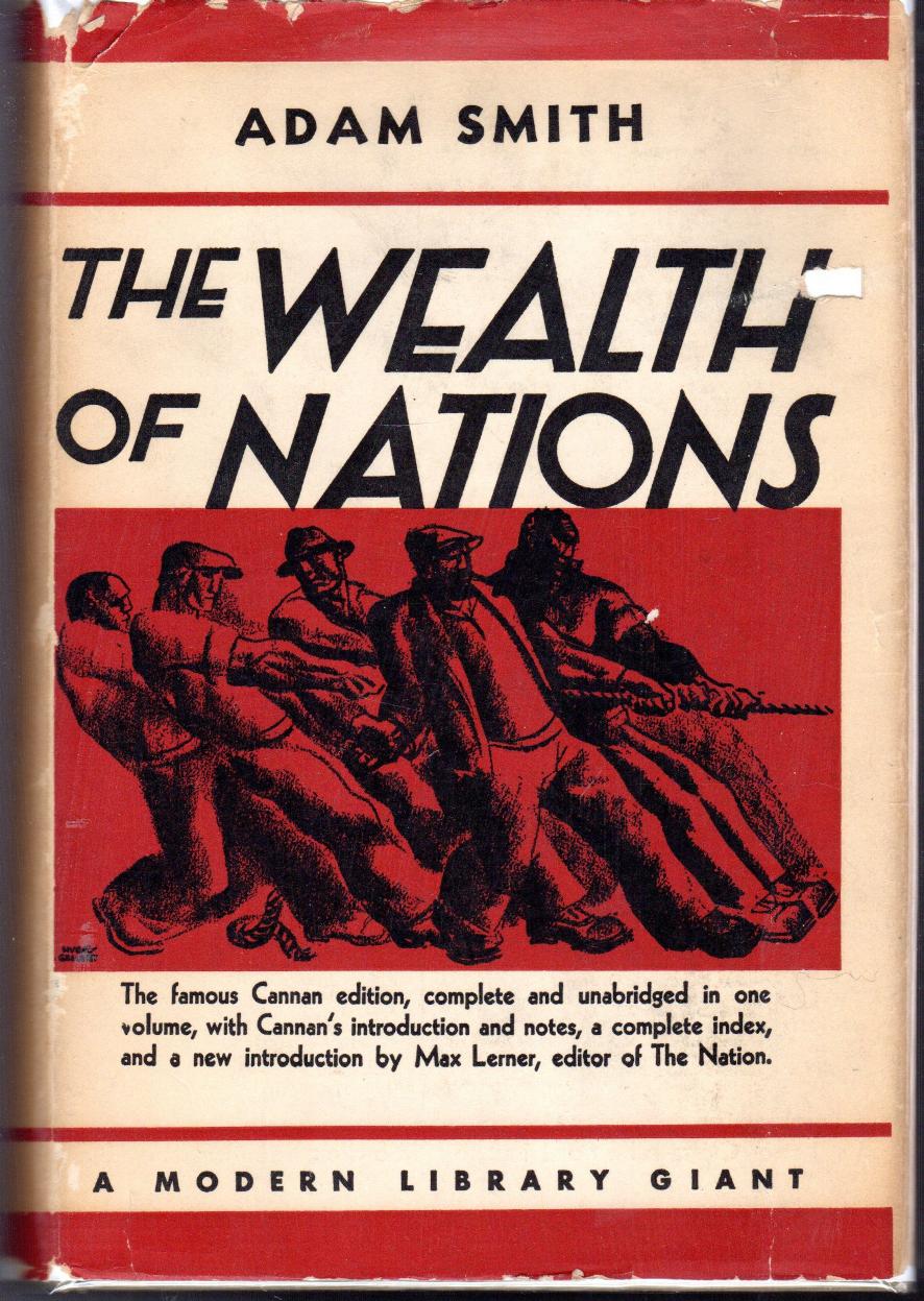 An Inquiry into the Nature and Causes of the Wealth of Nations by Adam Smith; Max Lerner; Edwin Cannan