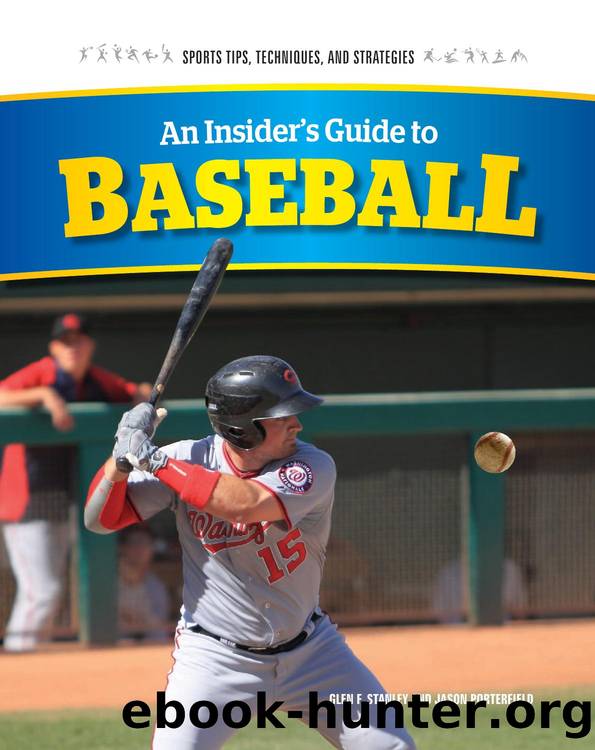 An Insider's Guide to Baseball by Glen F. Stanley; Jason Porterfield