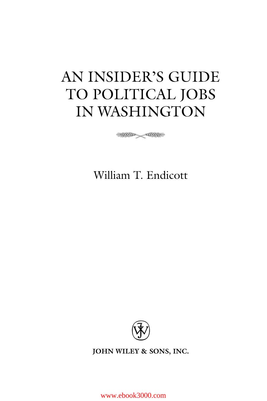 An Insider's Guide to Political Jobs in Washington by Unknow