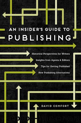 An Insider's Guide to Publishing by David Comfort