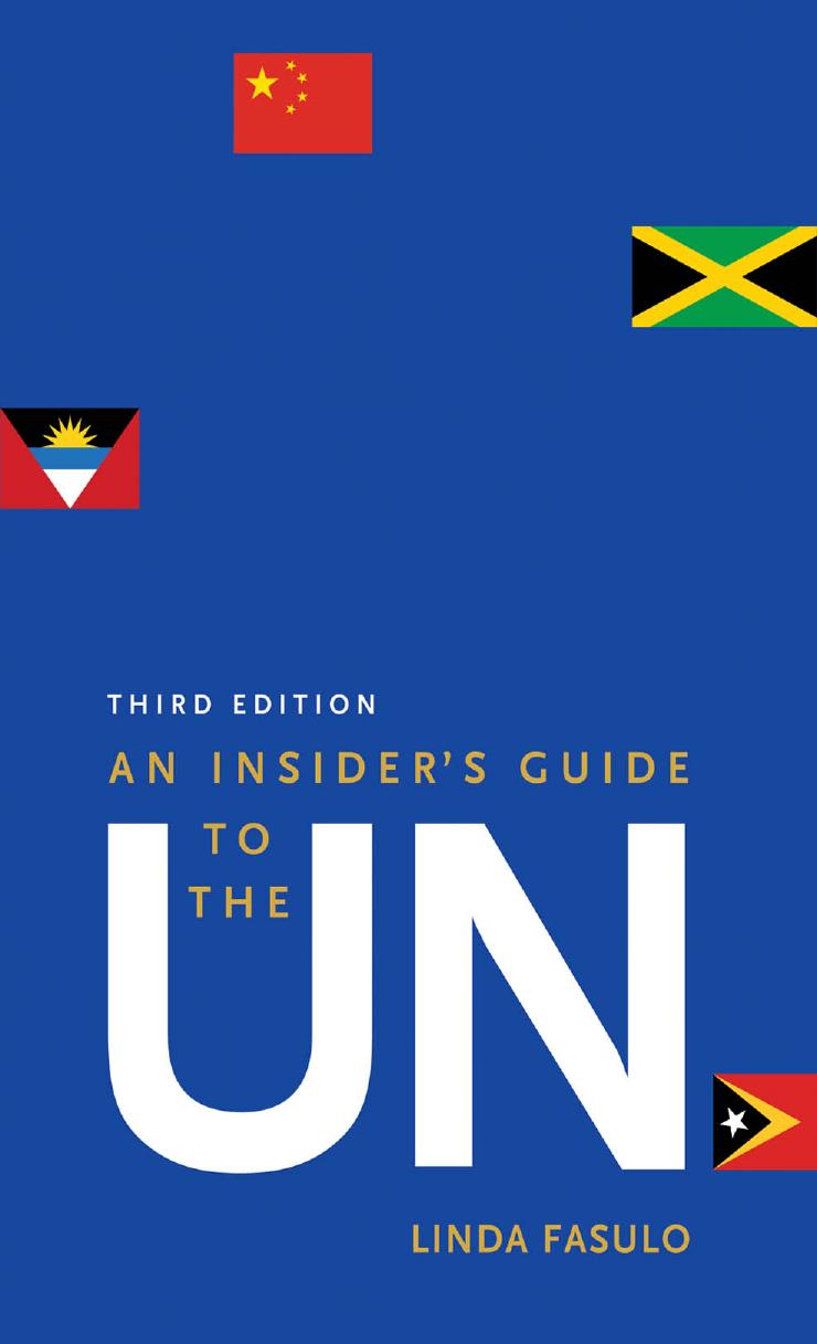An Insider's Guide to the UN: Third Edition by Linda Fasulo