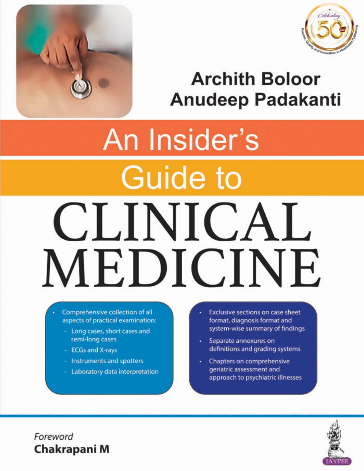 An Insiderâs Guide to Clinical Medicine by Archith Boloor Anudeep Padakanti