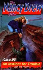 An Instinct For Trouble (The Nancy Drew Files, Case 95) by Carolyn Keene