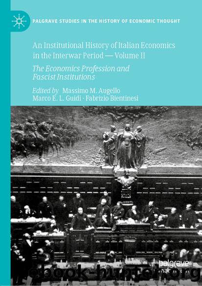 An Institutional History of Italian Economics in the Interwar Period — Volume II by Unknown