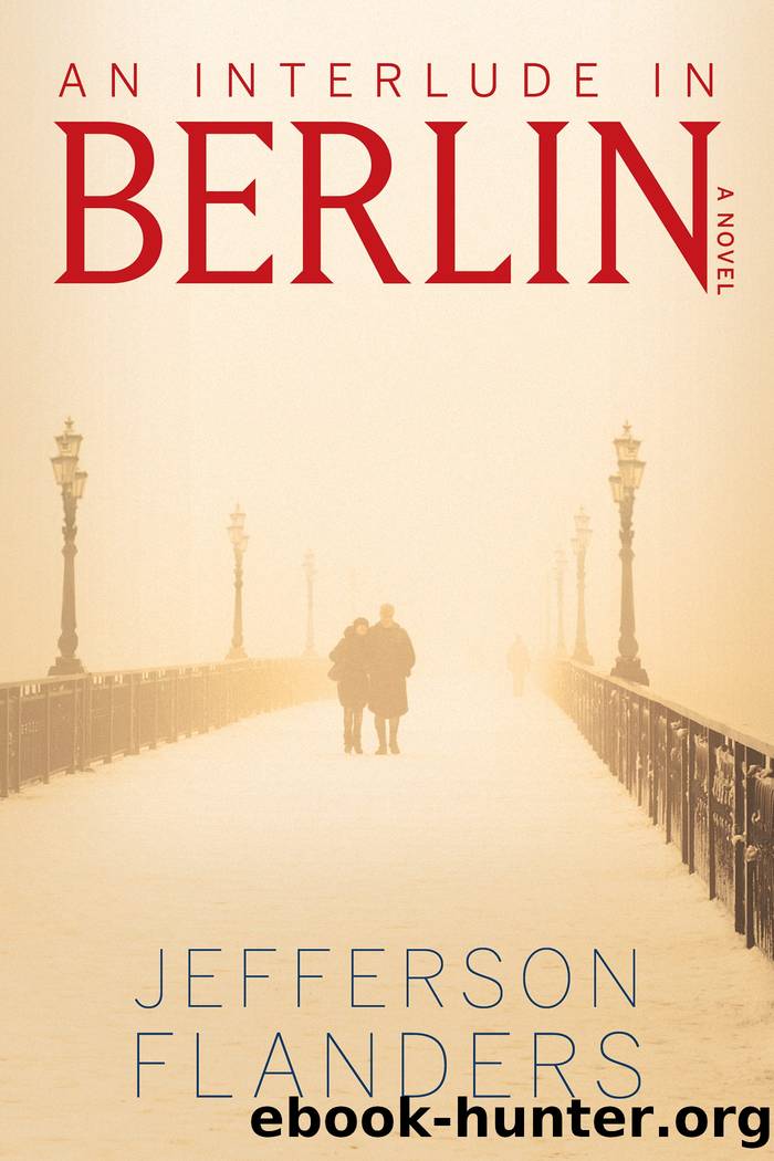An Interlude in Berlin by Jefferson Flanders