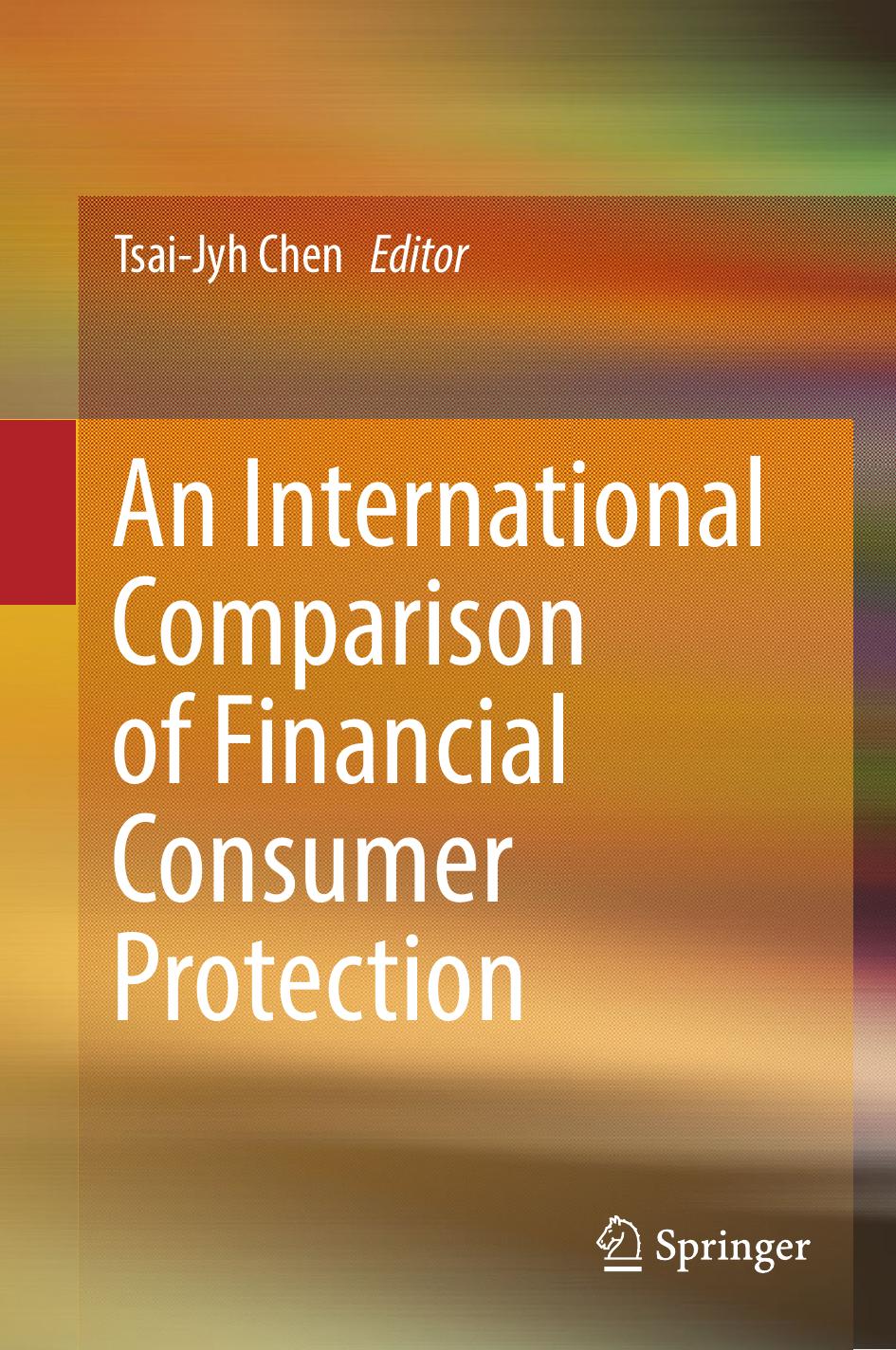 An International Comparison of Financial Consumer Protection by Tsai-Jyh Chen