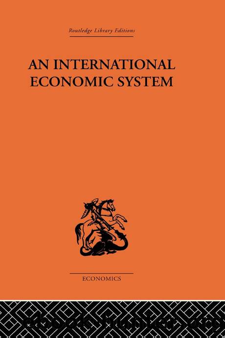 An International Economic System by J. J. Polak