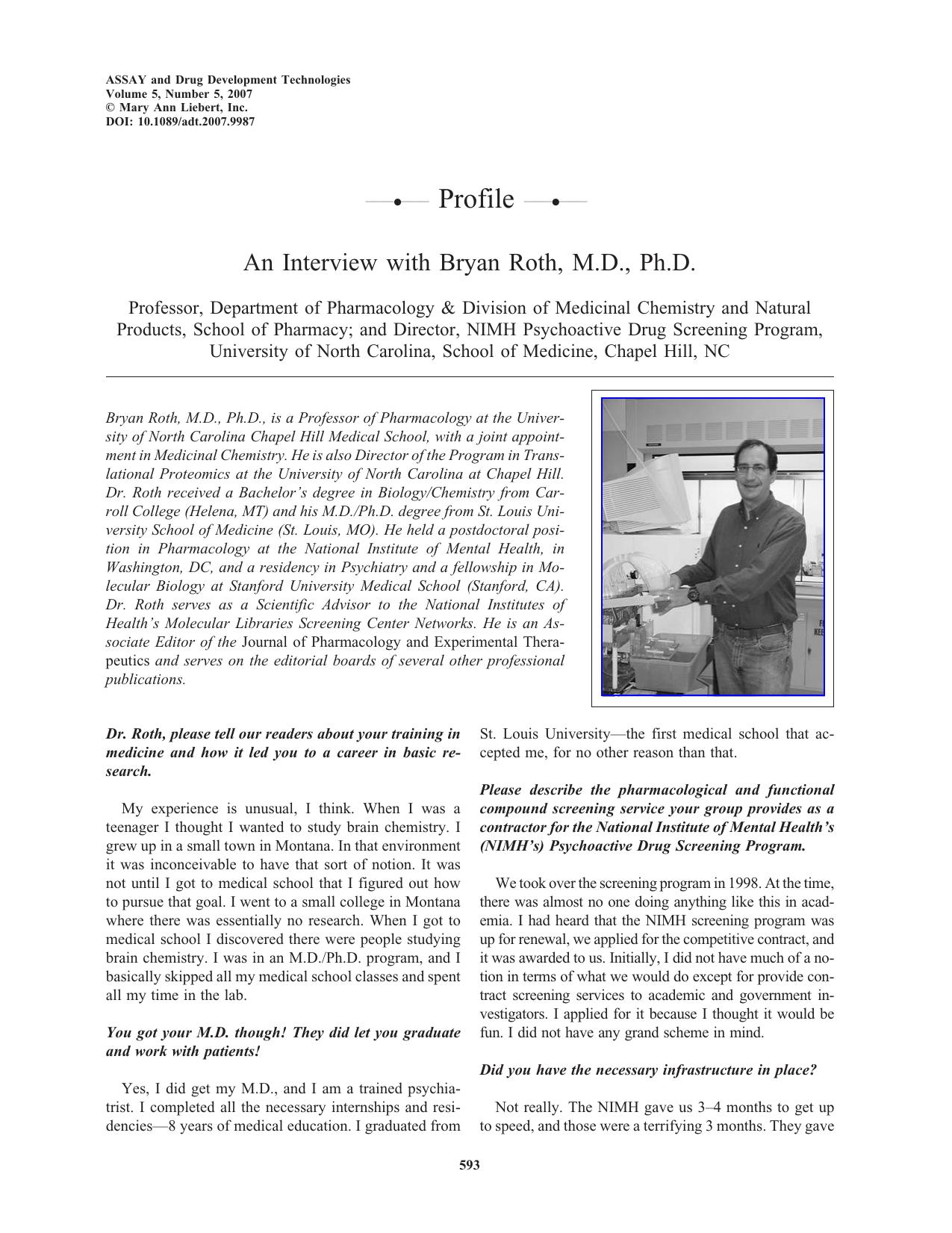 An Interview with Bryan Roth, M.D., Ph.D. Professor, Department of Pharmacology & Division of Medicinal Chemistry and Natural Products, School of Pharmacy; and Director, NIMH Psych by YORK15
