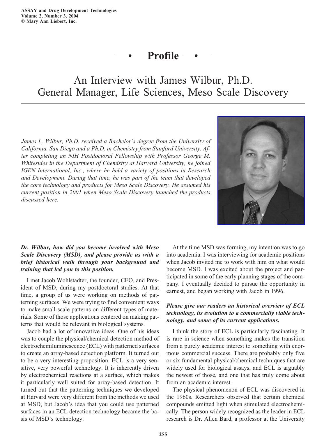 An Interview with James Wilbur, Ph.D. General Manager, Life Sciences, Meso Scale Discovery by Vicki P. Glaser