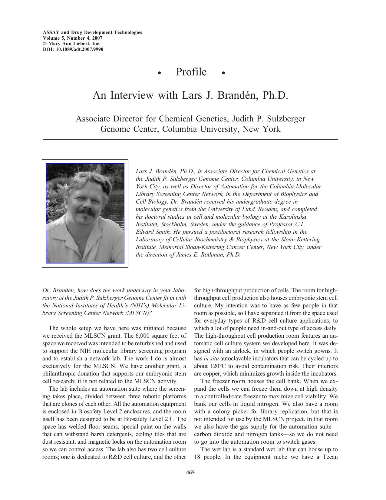 An Interview with Lars J. BrandÃ©n, Ph.D., Associate Director for Chemical Genetics, Judith P. Sulzberger Genome Center, Columbia University, New York by YORK15