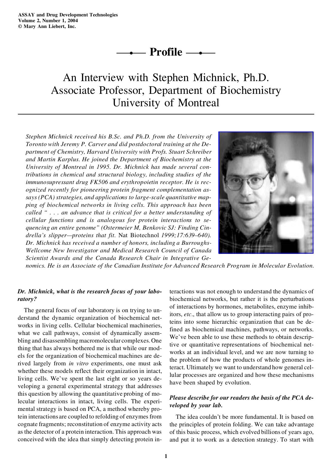 An Interview with Stephen Michnick, Ph.D., Associate Professor, Department of Biochemistry, University of Montreal by Vicki Glaser