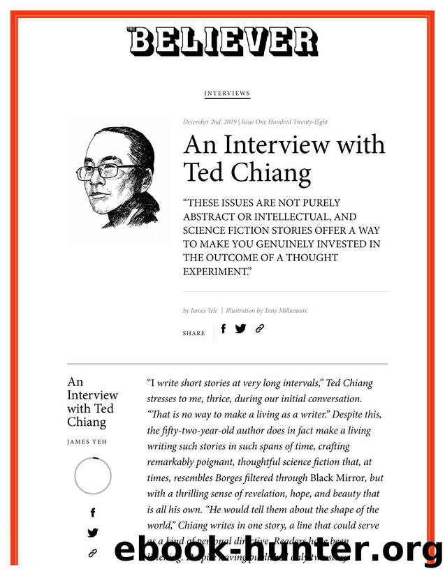 An Interview with Ted Chiang - Believer Magazine by An Interview & Ted Chiang (2019)