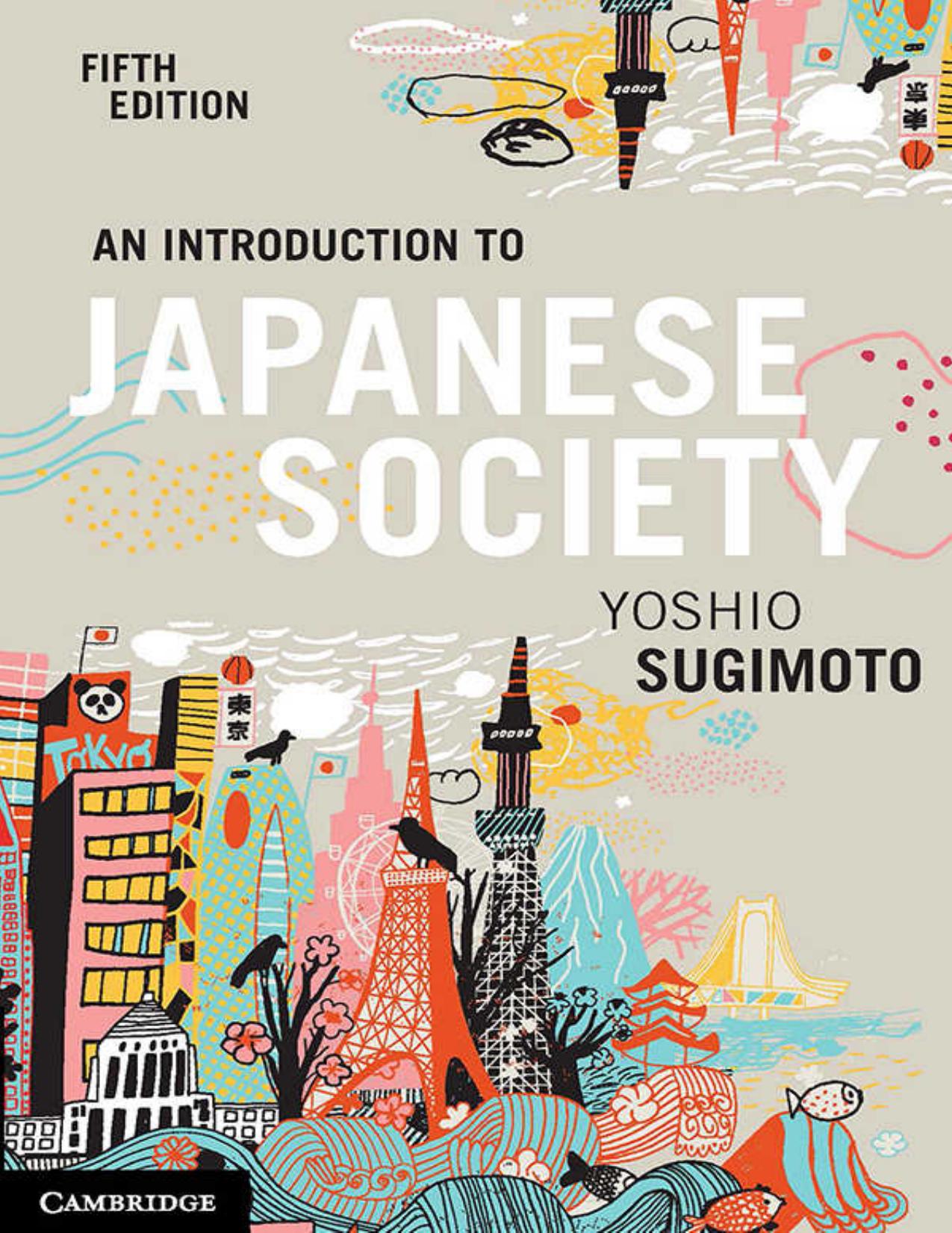 An Introduction To Japanese Societyq by Yoshio Sugimoto