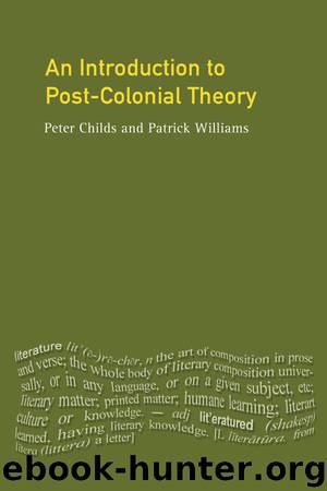 An Introduction To Post-Colonial Theory by Childs Peter;Williams Patrick.;