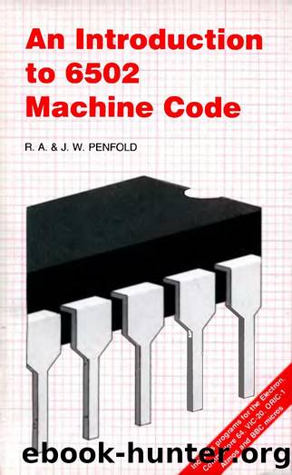 An Introduction to 6502 Machine Code by PENFOLD R.A. & J.W