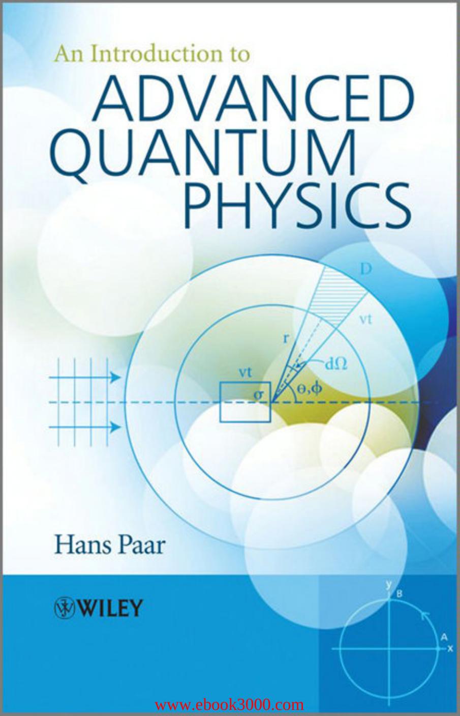 An Introduction to Advanced Quantum Physics by Unknow