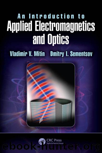 An Introduction to Applied Electromagnetics and Optics by Mitin Vladimir V. & Sementsov Dmitry I