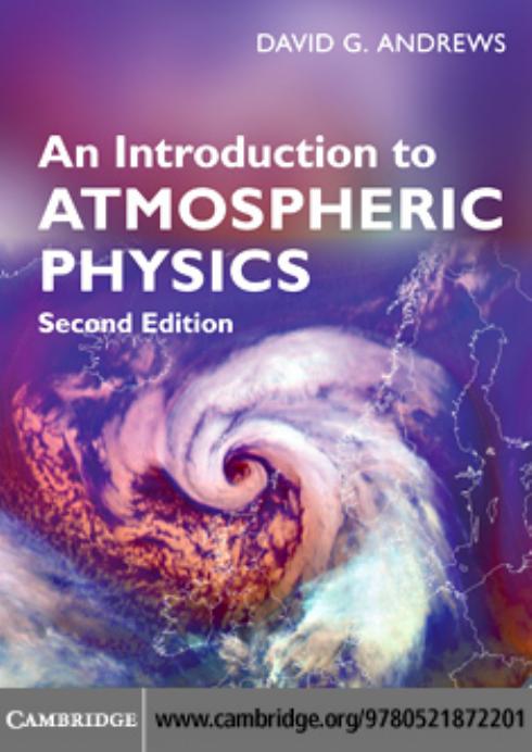An Introduction to Atmospheric Physics by Andrews D.G