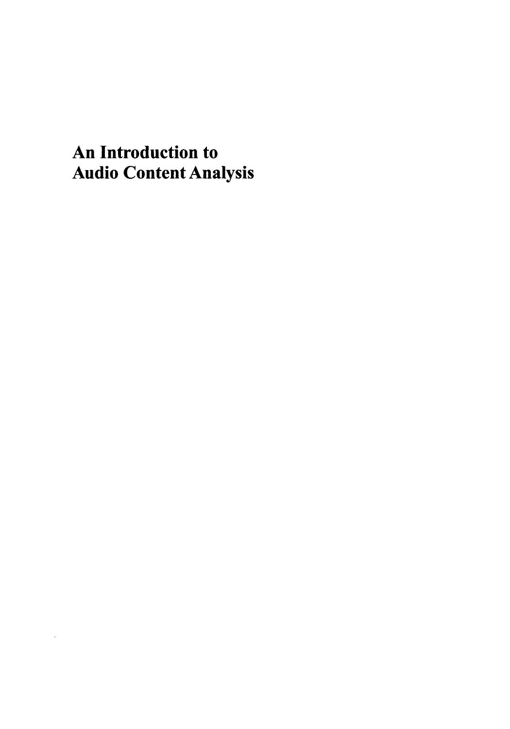 An Introduction to Audio Content Analysis Applications in Signal Processing and Music Informatics by Unknown