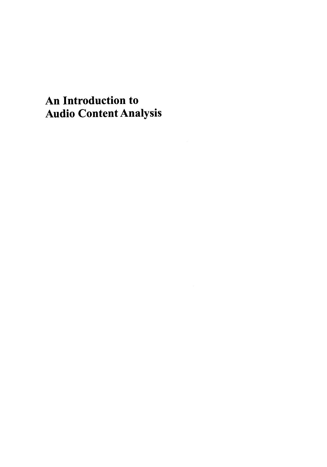 An Introduction to Audio Content Analysis: Applications in Signal Processing and Music Informatics by Alexander Lerch(auth.)