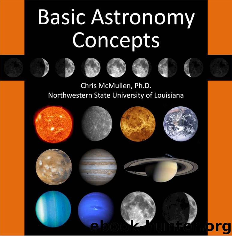 An Introduction to Basic Astronomy Concepts (with Space Photos) by Chris McMullen