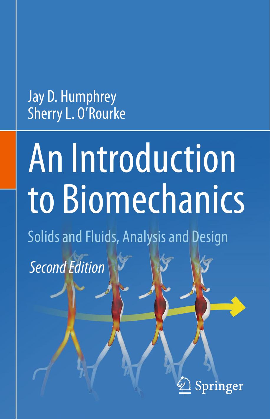 An Introduction to Biomechanics by Jay D. Humphrey & Sherry L. O’Rourke