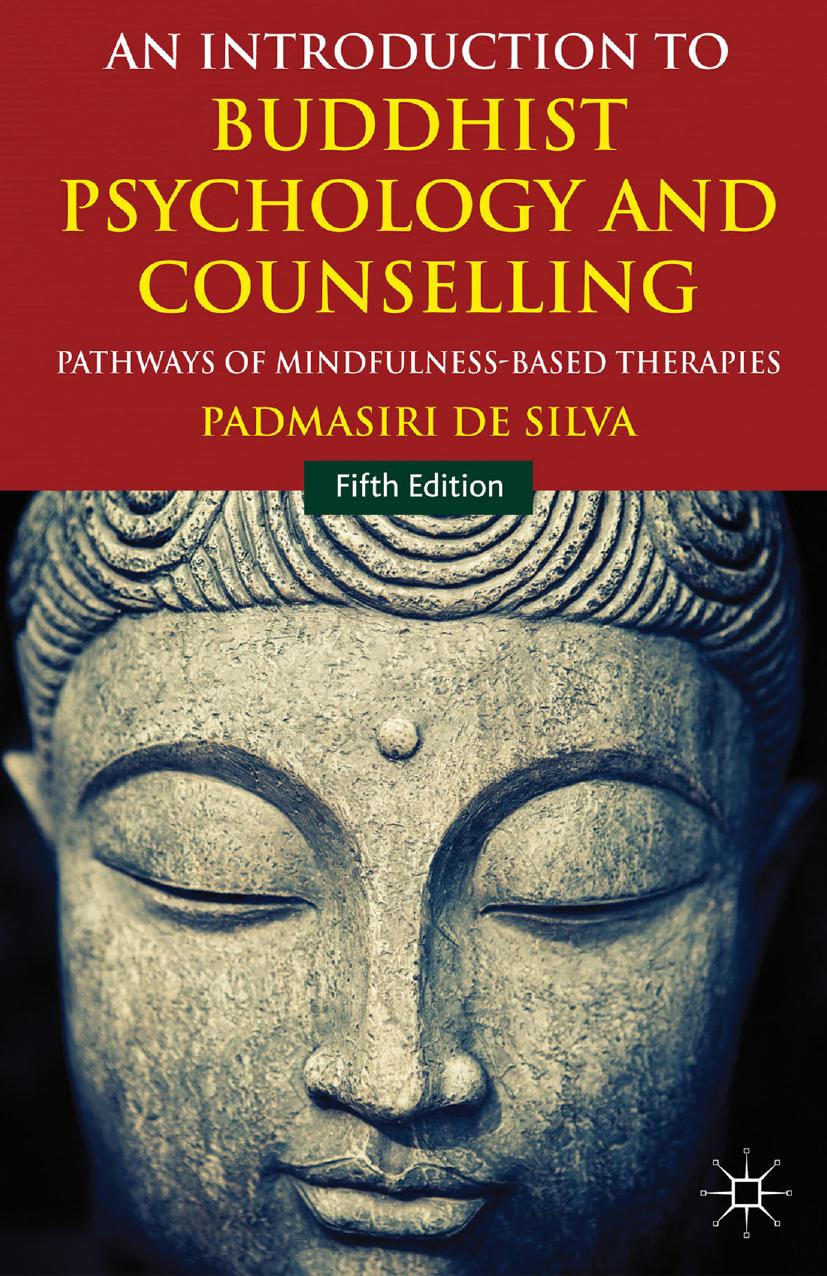 An Introduction to Buddhist Psychology and Counselling: Pathways of Mindfulness-Based Therapies by Padmasiri de Silva (auth.)