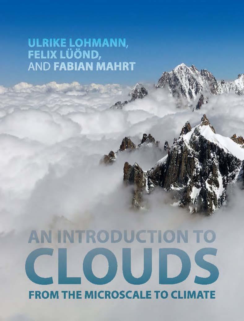 An Introduction to Clouds: From the Microscale to Climate by Ulrike Lohmann Felix Lüönd Fabian Mahrt