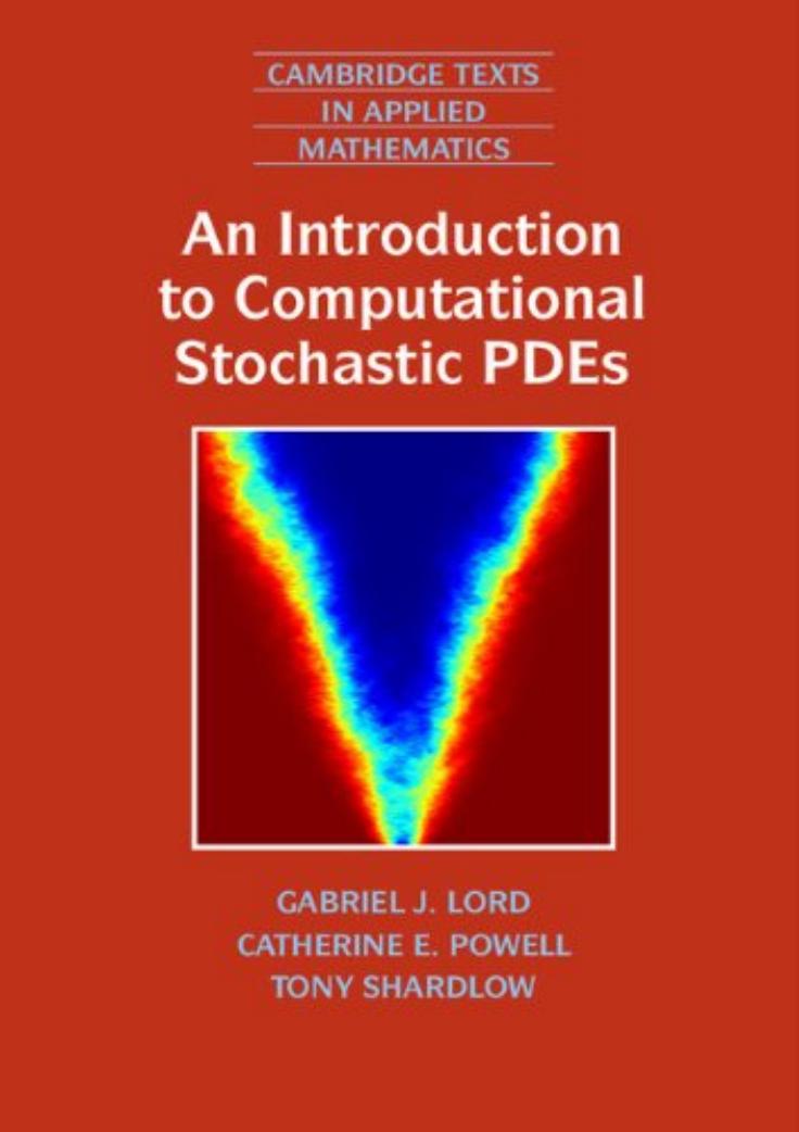 An Introduction to Computational Stochastic PDEs.pdf by An Introduction to Computational Stochastic PDEs