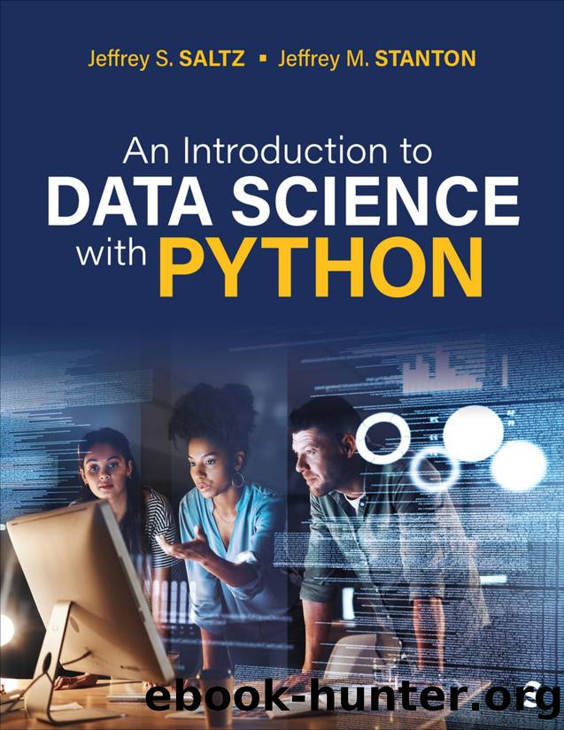 An Introduction to Data Science With Python by Jeffrey S. Saltz;Jeffrey M. Stanton; & Jeffrey M. Stanton