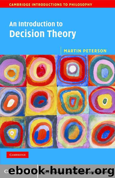 An Introduction to Decision Theory (Cambridge Introductions to Philosophy) by Peterson Martin