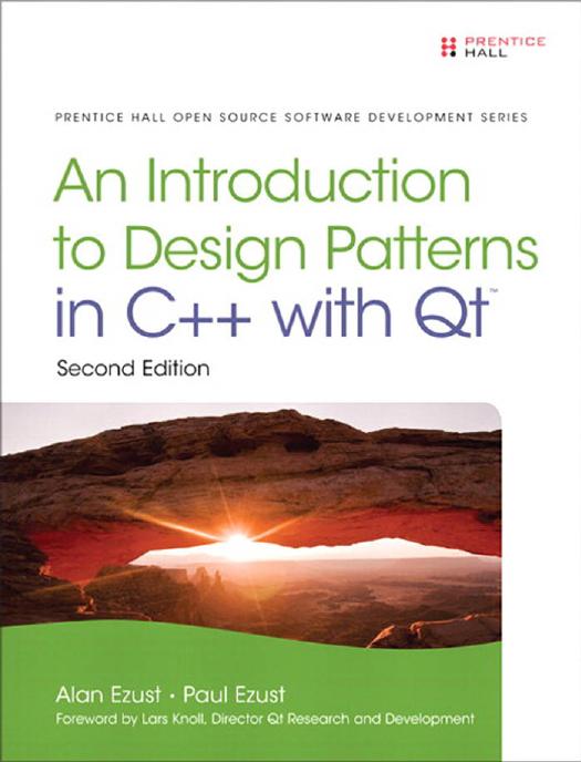 An Introduction to Design Patterns in C++ with Qt 2nd Edition by Alan Ezust; Paul Ezust