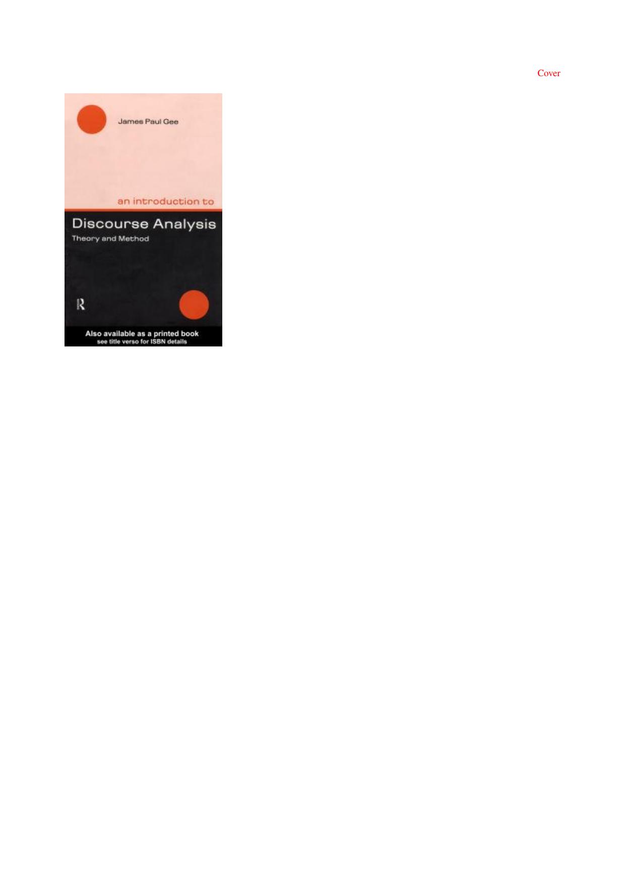 An Introduction to Discourse Analysis - Theory and Method by GEE James Paul